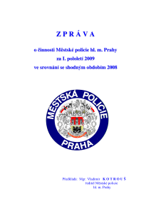 Zpráva o činnosti Městské policie hl. m. Prahy za I. pololetí 2009