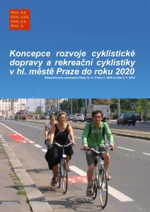 Koncepce rozvoje cyklistické dopravy a rekreační cyklistiky v hl. městě Praze do roku 2020