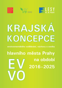 Krajská koncepce environmentálního vzdělávání, výchovy a osvěty hl. m. Prahy na období 2016 &#8211; 2025