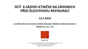 Setí a sázení letniček na záhonech před Šlechtovou restaurací, 5/2018, prezentace